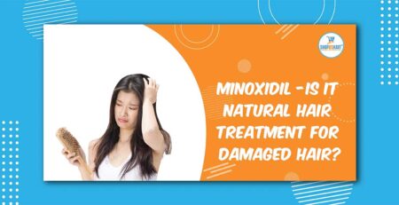Minoxidil – Is It Natural Hair Treatment For Damaged Hair?