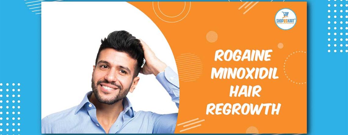 Rogaine Minoxidil Hair Regrowth