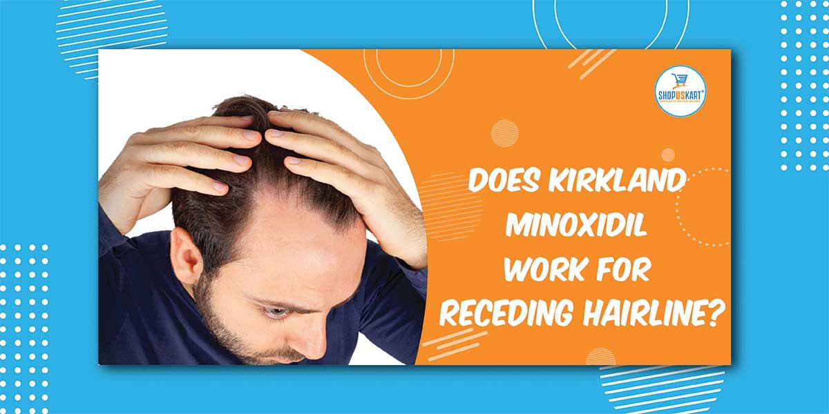Does Kirkland Minoxidil work for receding hairline?