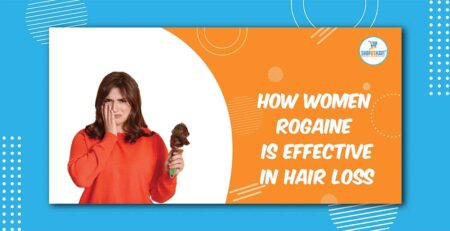 How Women Rogaine is effective In hair loss