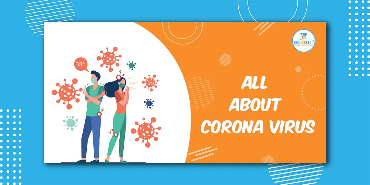 All about Corona Virus