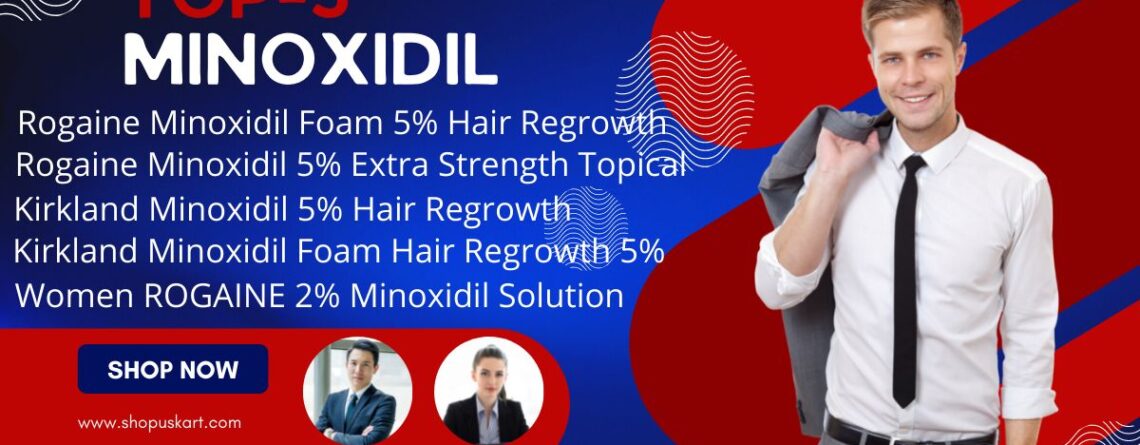 Minoxidil Top 5 Products in India for hair Regrowth