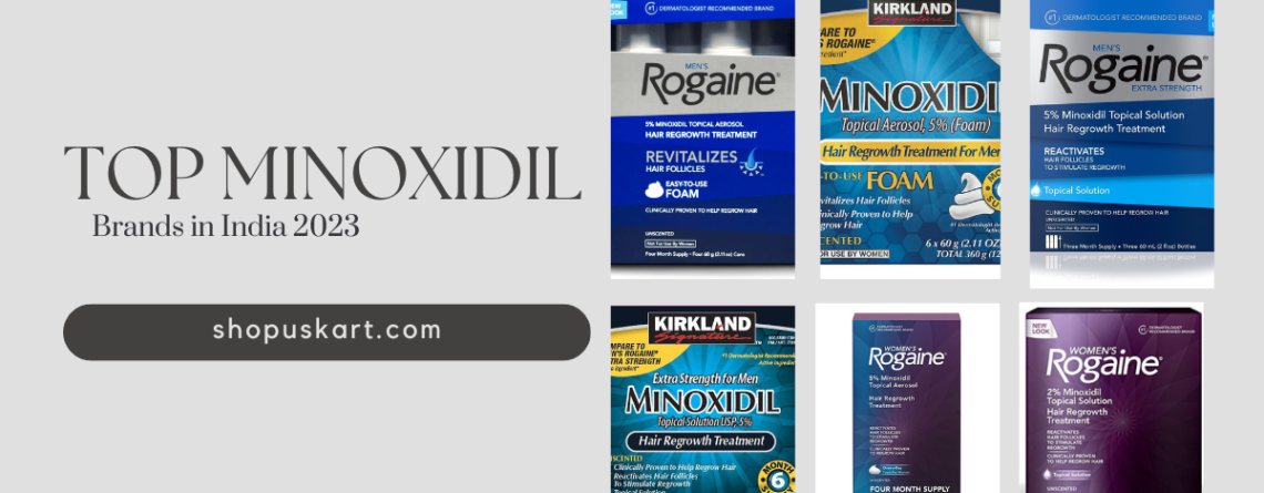 Top Minoxidil Brands in India 2023