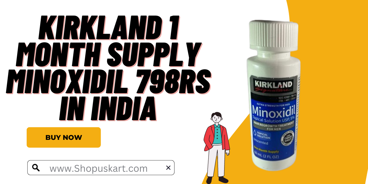 Kirkland 1 Month Supply 798rs From Shopuskart