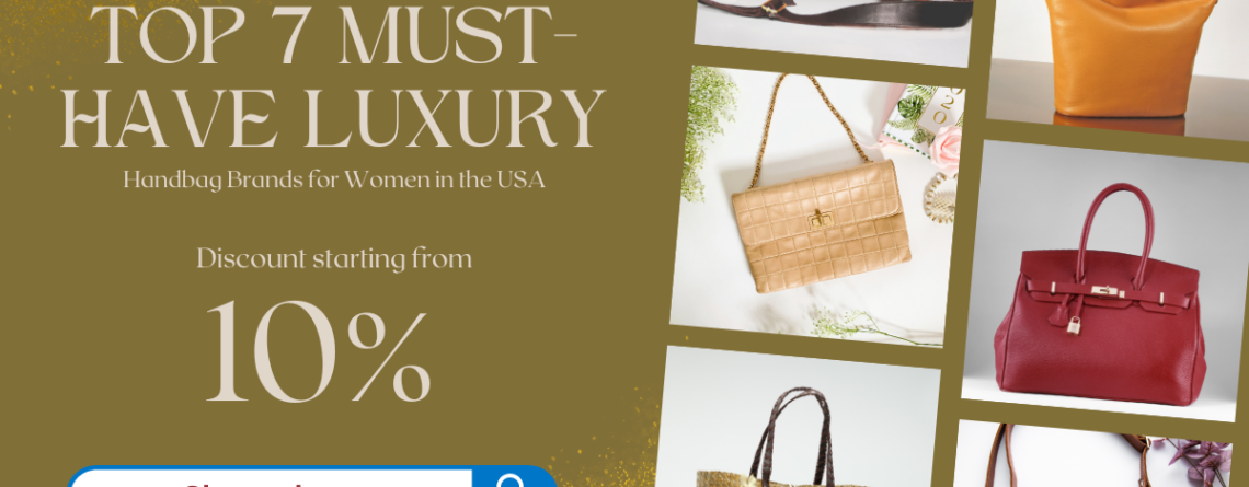 Top 7 Must-Have Luxury