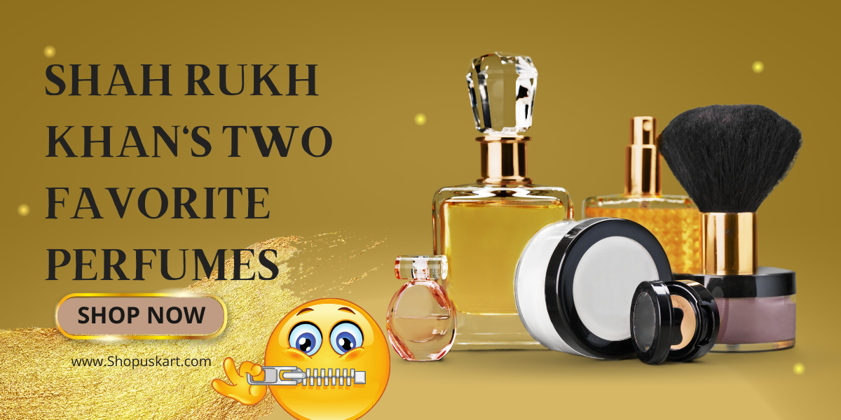 Shah Rukh Khan's Two Favorite Perfumes