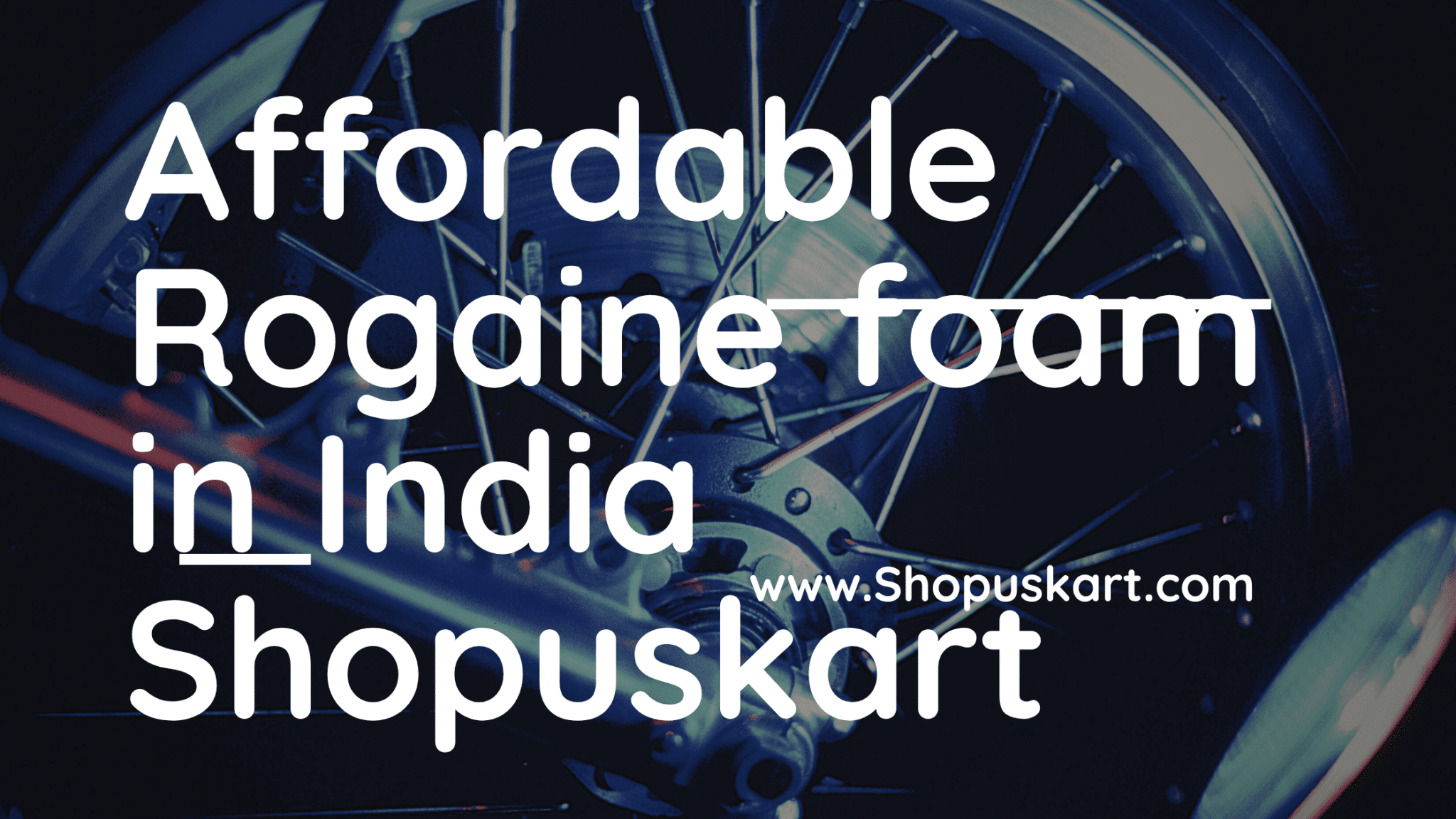 Affordable Rogaine