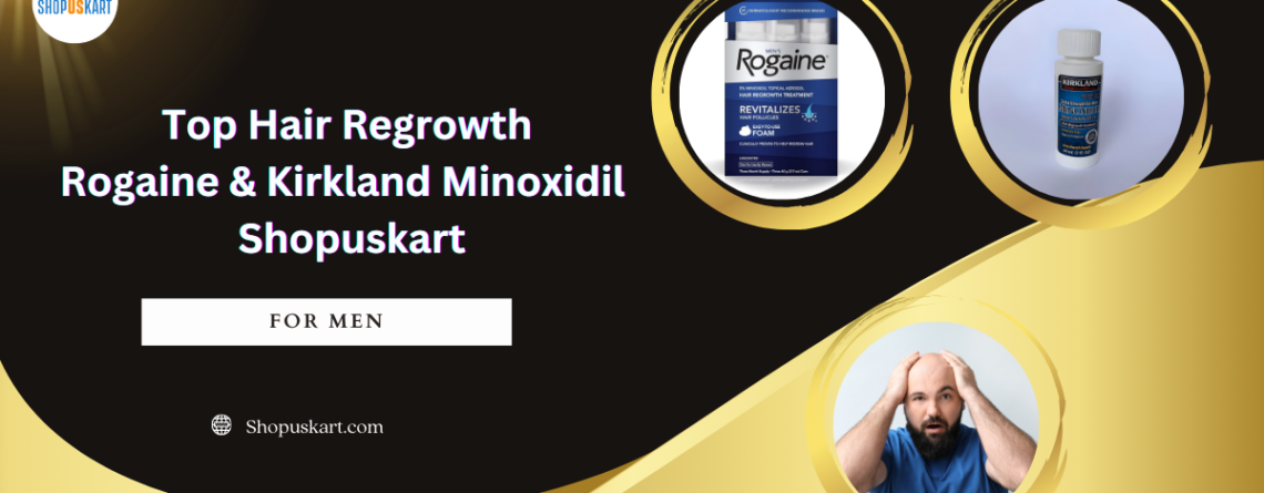 Top Hair Regrowth Rogaine Kirkland Minoxidil