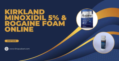 Kirkland Minoxidil 5% & Rogaine Foam Online