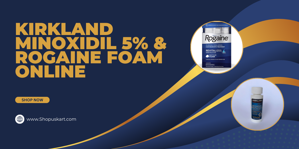 Kirkland Minoxidil 5% & Rogaine Foam Online