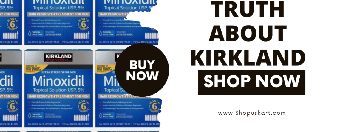 Truth About Kirkland Minoxidil Hair Loss