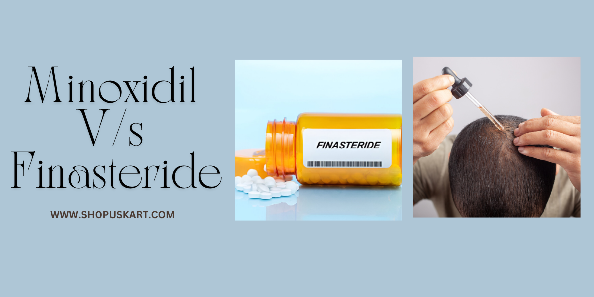 Minoxidil and Finasteride