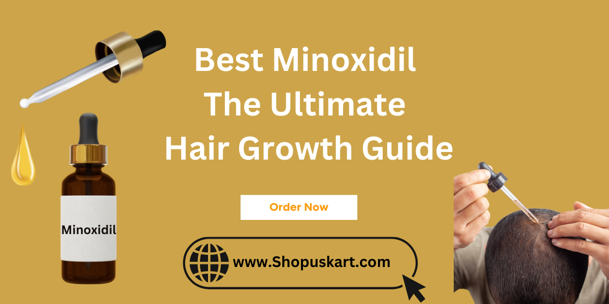 Best Minoxidil