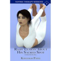 Rajiv Sacred Spot An Indian Desi Tantric Therapy Tale Book 2