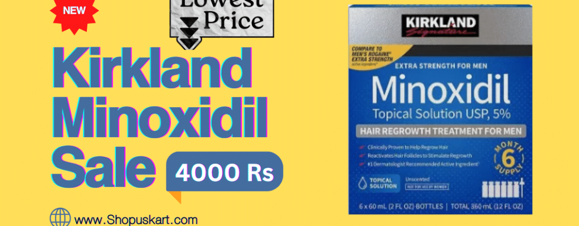 Kirkland Minoxidil 6-Month Supply Lowest Price 4000 RS